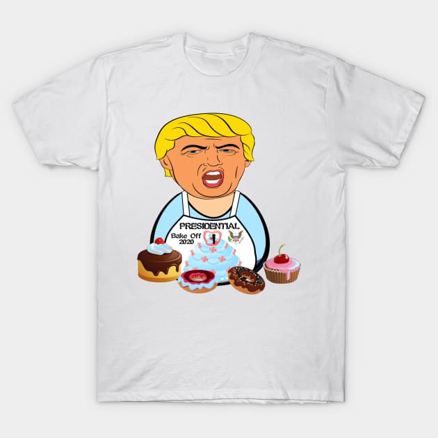 Trump Presidential Bake Off Political Satire T-Shirt by radiogalaxy